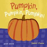Pumpkin, Libri GmbH Pumpkin, Pumpkin, Pumpkin! Kartonboek