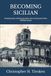 BECOMING SICILIAN: Finding family and living la dolce vita on the jewel of the Mediterranean