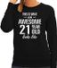 Bellatio Decorations Awesome 21 year - geweldige 21 jaar cadeau sweater / trui zwart dames - Verjaardag cadeau / kado sweater S