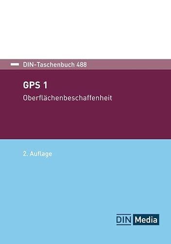 DIN-Taschenbuch 488: Geometrische Produktspezifikation (GPS) Oberflächenbeschaffenheit