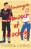 Mensonges, Amour et Hockey