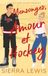 Mensonges, Amour et Hockey