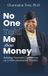 No Libri GmbH No One Told Me About Money: Building Financial Confidence as a First-Generation Student