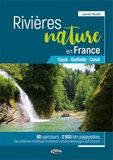Rivières nature en France: Canoë - Gonflable - Kayak