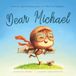 Dear Michael: A personalized love letter reminding your Michael that he is strong, brave, kind, and deeply loved, just as he is.