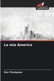La OmniScriptum SRL La mia America Paperback