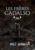Les frères Cadalso - Tome 3