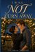 I Will Not Turn Away