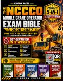The NCCCO The NCCCO Mobile Crane Operator Exam Bible 2026-2027: Complete 5-in-1 Study System for Core + TLL + TSS + LBC + LBT + BTF Written Exams | Get Certified in 2 Weeks | 2,200+ Practice Questions, 19 Mock