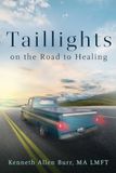 Taillights Libri GmbH Taillights on the Road to Healing