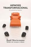 Hipnosis Transformacional: Actualización en Hipnosis