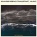 I William Seen's Transport Music I Am The Ocean LP
