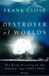 Destroyer Bol Destroyer of Worlds Hardcover