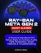 Ray-Ban Meta Gen 2 Smart Glasses User Guide