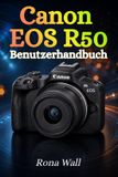 Canon EOS R50 Benutzerhandbuch