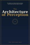 The Libri GmbH The Architecture of Perception: The Hidden Law Behind Identity, Reality, and the Life You Were Meant to Build