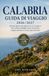 CALABRIA: Guida di Viaggio 2026/2027