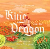 The Crossway Books The King and the Dragon Hardcover