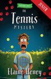 The Blackthorn Stables Junior The Tennis Mystery
