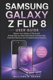 Samsung Galaxy Z Flip 8 User Guide