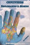 Cruciverba Eplorando il Mondo: Esplora il mondo una parola alla volta. Un viaggio tra le parole delle mete più affascinanti del pianeta