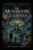 The Mushroom Guardian