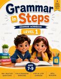 Grammar in Steps: English Grammar Workbook for Kids Ages 7-9 Level 1