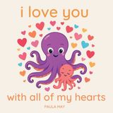 I Libri GmbH I Love You With All of My Hearts Paperback