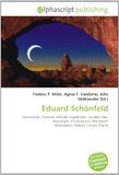 Eduard Schönfeld: Astronomer, Friedrich Wilhelm Argelander, Variable Star, Moonlight, Privatdozent, Mannheim Observatory, Nebula, Comet, Planet