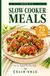 After 9-5 Slow Cooker Meals
