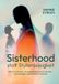 Sisterhood BoD - Books on Demand Sisterhood statt Stutenbissigkeit