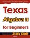 Texas Algebra II for Beginners Paperback