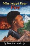 Mississippi Eyes: Fire