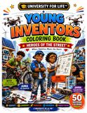 YOUNG INVENTORS COLORING BOOK: 50 Inspiring Coloring Pages Teaching Creativity, Innovation & STEM Thinking for Kids Ages 6–10