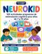 Neurokid: Aprender, pensar y avanzar paso a paso: 100 actividades progresivas de estimulación cognitiva para niños de 7 a 10 años