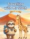 Travelling with Mr Sloth Namibia Children's Educational Travel Book