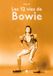 Les Bowie Les 12 vies de Bowie