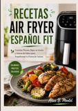 RECETAS AIR FRYER ESPAÑOL FIT