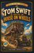 Tom Swift Tom Swift and His House on Wheels: Or, A Trip to the Mountain of Mystery (Annotated)
