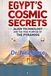 Egypt’s Cosmic Secrets: Alien Technology and the True Purpose of the Pyramids
