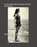 IL Giornalino del Fotografo Venuto dal Passato: Terzo Anno. Aprile 2026