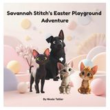 Savannah Stitch's Easter Playground Adventure