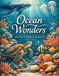 Ocean Life Coloring Book for Adults: Ocean Wonders