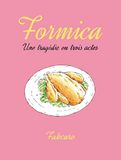 Formica - Une tragédie en trois actes Hardcover