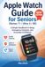 APPLE WATCH GUIDE FOR SENIORS (SERIES 11 / ULTRA 3 / SE)