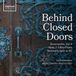 Behind Signum Classics Behind Closed Doors