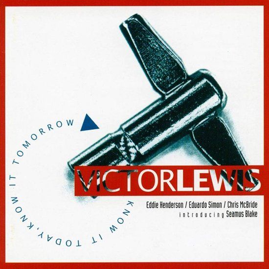 Victor Lewis Quintet - Know It Today, Know It Tomorrow (CD)