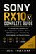 Sony RX10 V Complete Guide