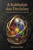 A Kabbalah das Decisões: O oráculo lógico da Árvore da Vida