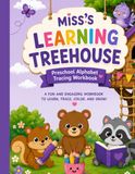Miss's Learning Treehouse Preschool Alphabet Tracing Workbook